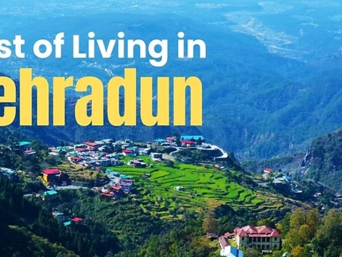 Cost of Living in Dehradun: A Comprehensive Guide for Students and Working Professionals